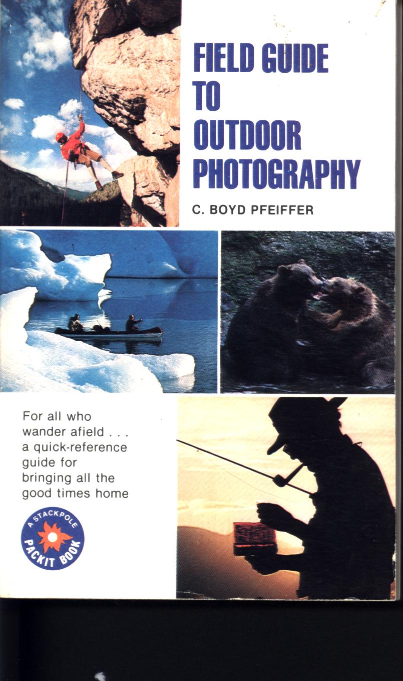 FIELD GUIDE TO OUTDOOR PHOTOGRAPHY. 